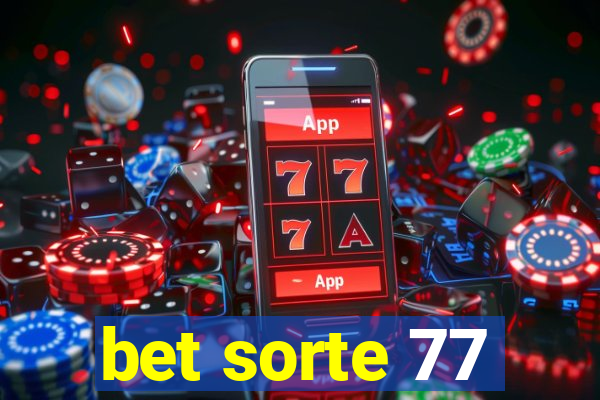 bet sorte 77